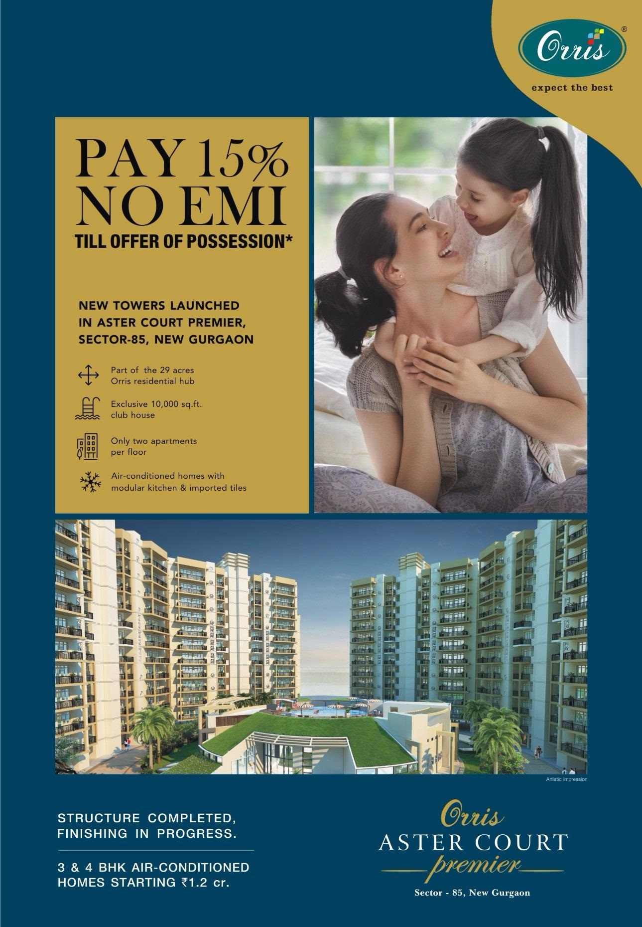 Buy 3 & 4 BHK air conditioned homes starting @ 1.2 cr. by paying 15% with no EMI till possession at Orris Aster Court Premier